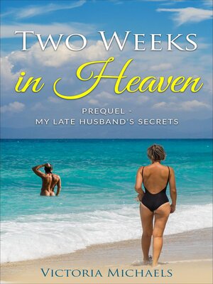 cover image of Two Weeks In Heaven